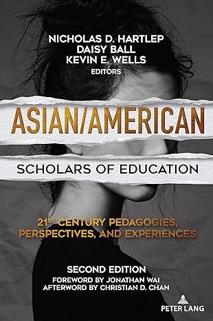 asian/american scholars of education 2nd edition hartlep 1433186799, 978-1433186790