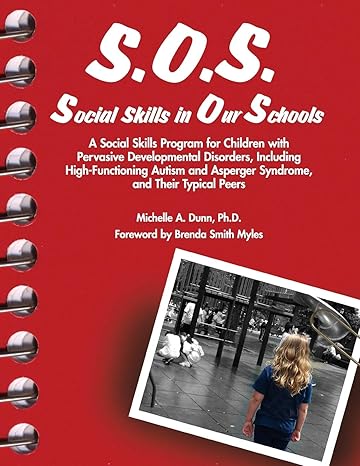 s o s social skills in our schools a social skills program for children with pervasive developmentaly