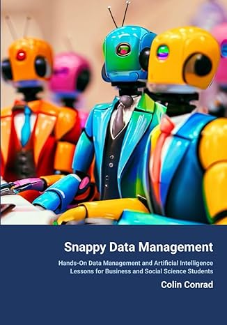 snappy data management hands on data management and artificial intelligence lessons for business and social