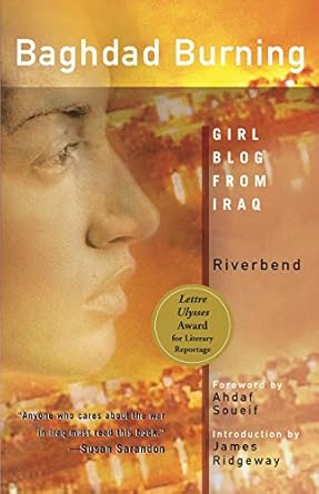 baghdad burning girl blog from iraq 1st edition riverbend 1558614893, 978-1558614895