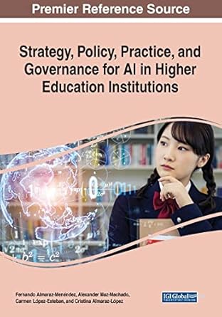 strategy policy practice and governance for ai in higher education institutions 1st edition fernando