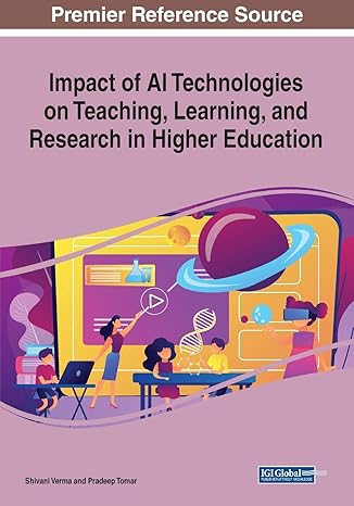 impact of ai technologies on teaching learning and research in higher education book series 1st edition