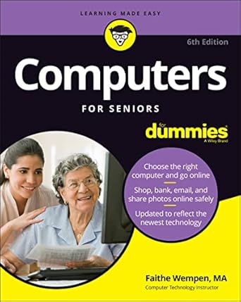 computers for seniors for dummies 6th edition faithe wempen 1119849608, 978-1119849605