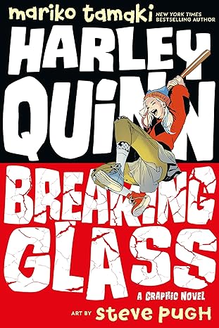 harley quinn breaking glass 1st edition mariko tamaki ,steve pugh 1401283292, 978-1401283292