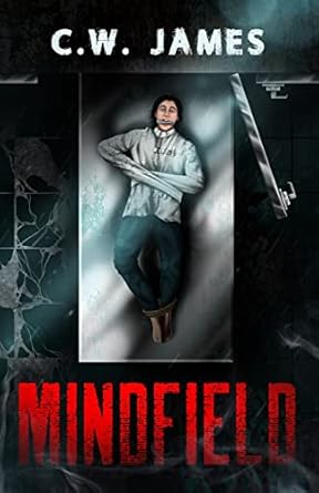 mindfield a paranormal thriller for teens 1st edition c.w. james 1736801384, 978-1736801383