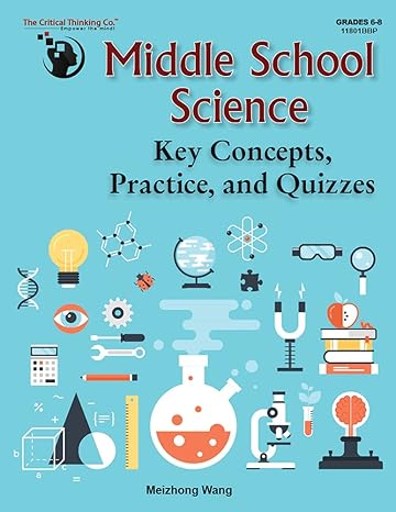 middle school science key concepts practice and quizzes workbook 1st edition meizong wang 1601449070,