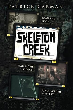 skeleton creek #1 1st edition patrick carman 1953380077, 978-1953380074