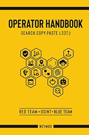 operator handbook red team + osint + blue team reference 1st edition joshua picolet 979-8605493952