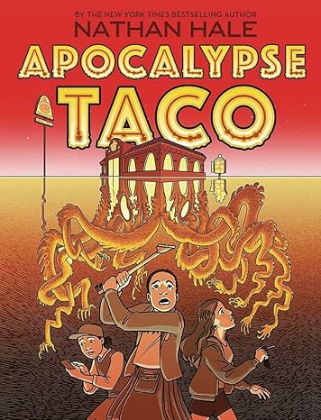 apocalypse taco 1st edition nathan hale 1419739131, 978-1419739132