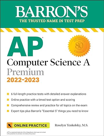 ap computer science a premium 2022 2023 comprehensive review with 6 practice tests + an online timed test