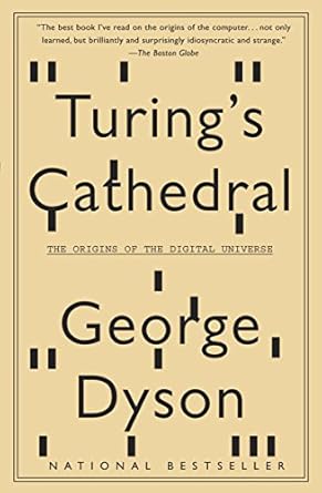 turing s cathedral the origins of the digital universe 1st edition george dyson 1400075998, 978-1400075997