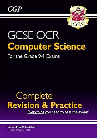 new gcse computer science ocr complete revision and practice for exams in 2022 and beyond 1st edition cgp