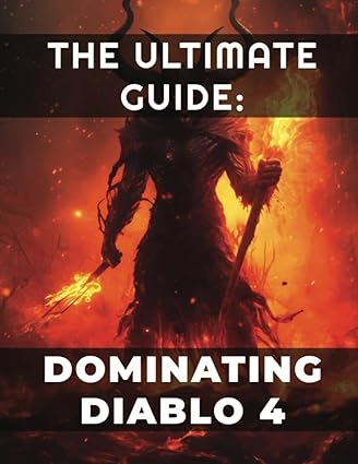 the ultimate guide to dominating diablo 4 1st edition pixel protagonist 979-8397781961