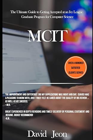 mcit the ultimate guide to getting accepted at an ivy league graduate program for computer science 1st