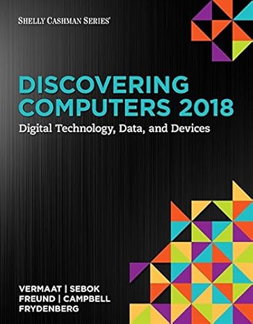 discovering computers 2018 digital technology data and devices 16th edition misty e. vermaat, susan l. sebok,