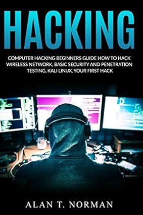 computer hacking beginners guide how to hack wireless network basic security and penetration testing kali