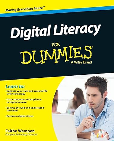 digital literacy for dummies 1st edition faithe wempen 1118962869, 978-1118962862