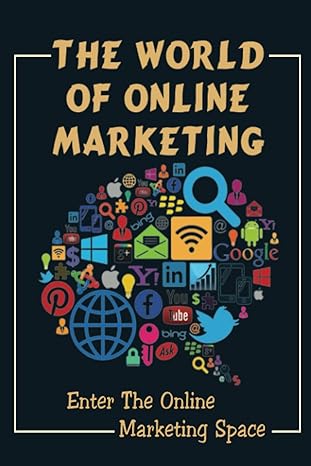 the world of online marketing enter the online marketing space 1st edition jaimie tumaneng b09ymd2mpy,