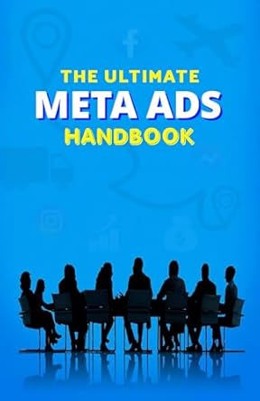 the ultimate meta ads handbook targeting the right audience for maximum increase in brand awareness