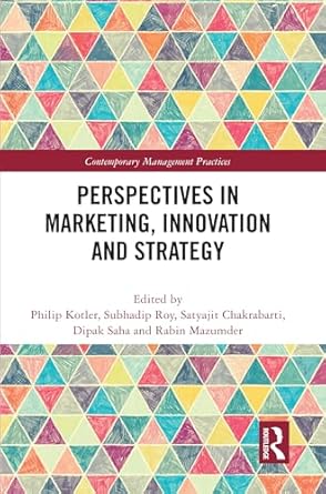 perspectives in marketing innovation and strategy 1st edition philip kotler ,subhadip roy ,satyajit