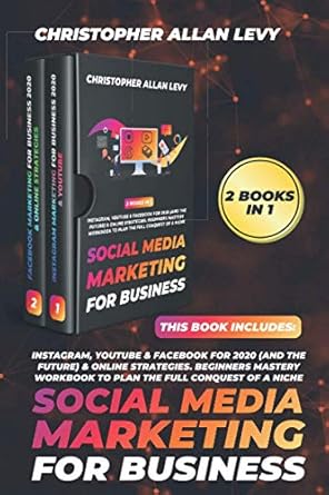 social media marketing for business this book includes instagram youtube and facebook for 2020 and online