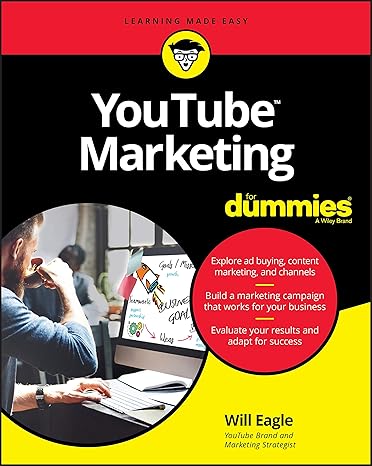 youtube marketing for dummies 1st edition will eagle 1119541344, 978-1119541349