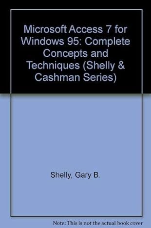 microsoft access 7 complete concepts and techniques 1st edition gary b shelly ,thomas j cashman ,philip j