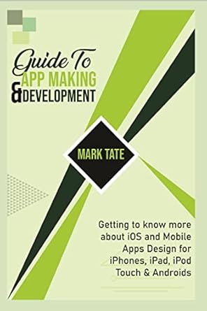 guide to app making and development getting to know more about ios and mobile apps design for iphones ipad