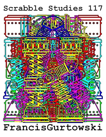 scrabble studies 117 1st edition francis gurtowski b09g9nbh2r, 979-8475588666
