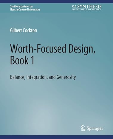 worth focused design book 1 balance integration and generosity 1st edition gilbert cockton 3031011015,