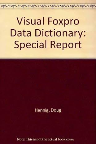 visual foxpro data dictionary special report 1st edition doug hennig 1880935414, 978-1880935415