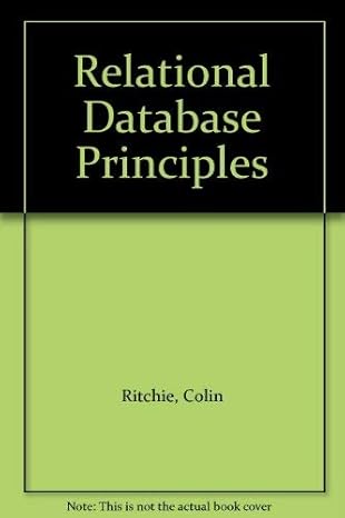 relational database principles 1st edition colin ritchie 0826454224, 978-0826454225