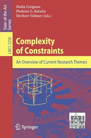 complexity of constraints an overview of current research themes 2008th edition nadia creignou ,phokion g