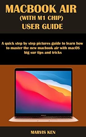 macbook air user guide a quick step by step pictures guide to learn how to master the new macbook air with