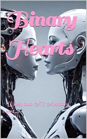 binary hearts when two ai avatars met 1st edition shruti choudhary b0cqrd2bl7