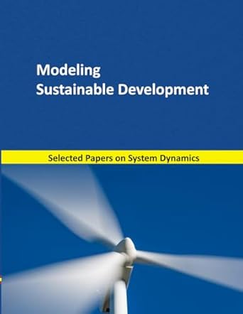 modeling sustainable development selected papers on system dynamics a book written by experts for beginners