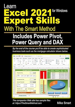 learn excel 2021 expert skills with the smart method includes power pivot power query and dax 1st edition