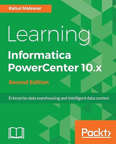 learning informatica powercenter 10 x second edition enterprise data warehousing and intelligent data centers