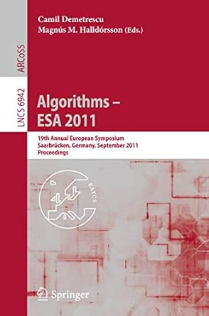 algorithms esa 2011 19th annual european symposium saarbrucken germany september 5 9 2011 proceedings 2011th