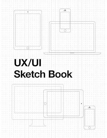 ux/ui sketch book 1st edition becca a hudson b0b2ghgb95