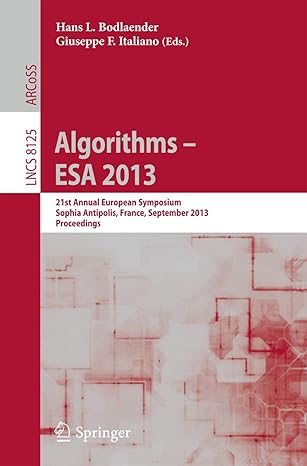 algorithms esa 2013 21st annual european symposium sophia antipolis france september 2 4 2013 proceedings