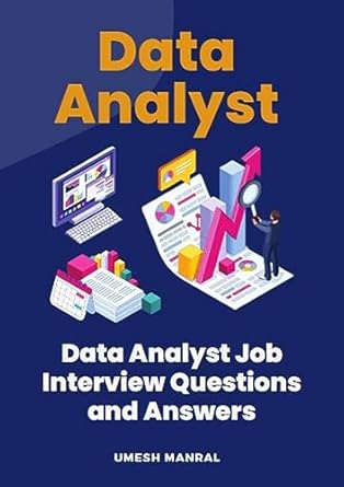 data analyst job interview questions and answers your data analyst job guide 1st edition umesh manral