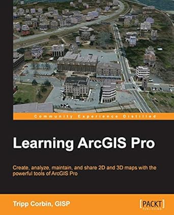 learning arcgis pro 1st edition tripp corbin gisp 1785284495, 978-1785284496