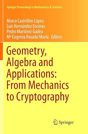 geometry algebra and applications from mechanics to cryptography 1st edition marco castrillon lopez ,luis