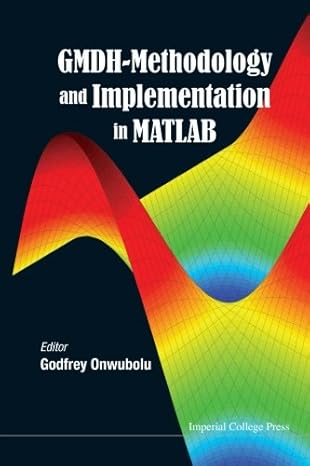 gmdh methodology and implementation in matlab 1st edition godfrey c onwubolu b0725pc77n