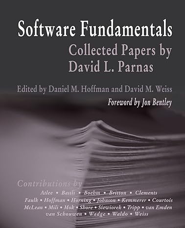 software fundamentals collected papers by david l parnas 1st edition daniel m / david m hoffman / weiss