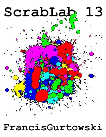 scrablab 13 1st edition francis gurtowski b09f1cw23n, 979-8468496947
