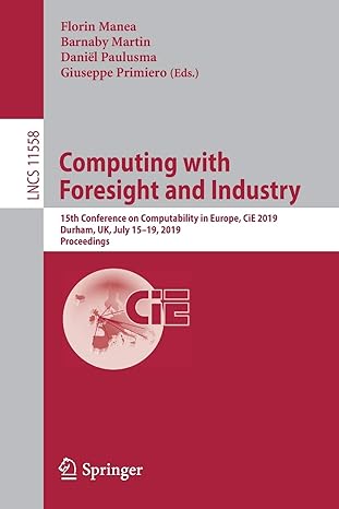 computing with foresight and industry 15th conference on computability in europe cie 2019 durham uk july 15