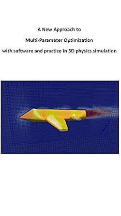 a new approach to multi parameter optimization with software and practice in 3d physics simulation linux 1st