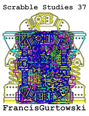 scrabble studies 37 1st edition francis gurtowski b09fcfp2b1, 979-8470253316